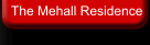 The Mehall Residence