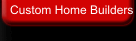 Custom Home Builders